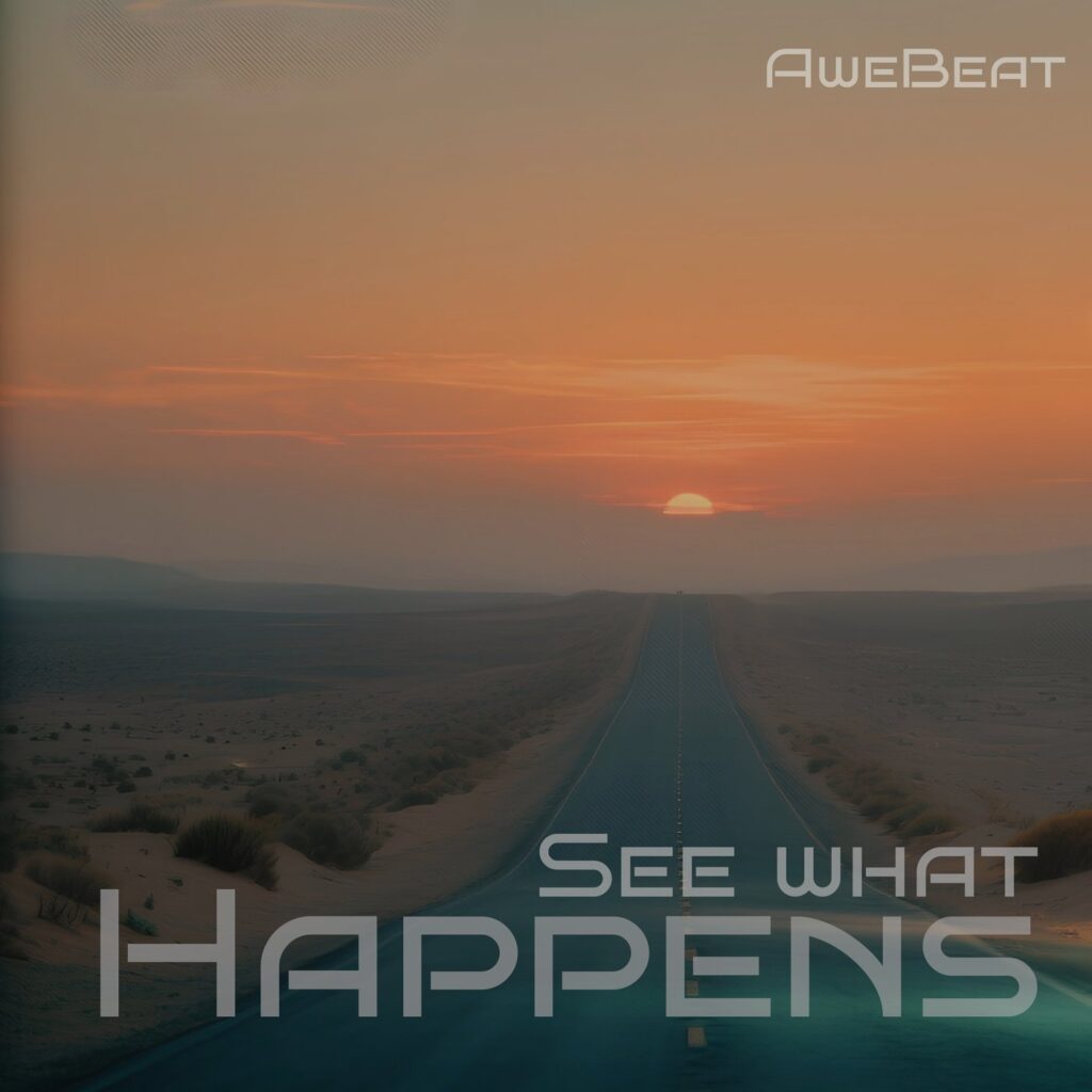 See what happens
